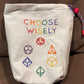 Choose Wisely- Embroidered Bag-Large